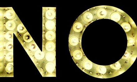 Sometimes, the Best Thing You Hear is “No”